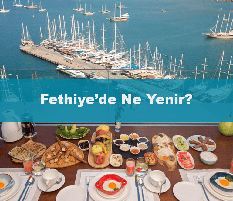 Fethiye’de Ne Yenir, Nerede Yenir? En İyi 10 Mekan |Fethiye Mekanlar