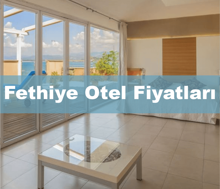 Fethiye Otel Fiyatları | Anında Rezervasyon