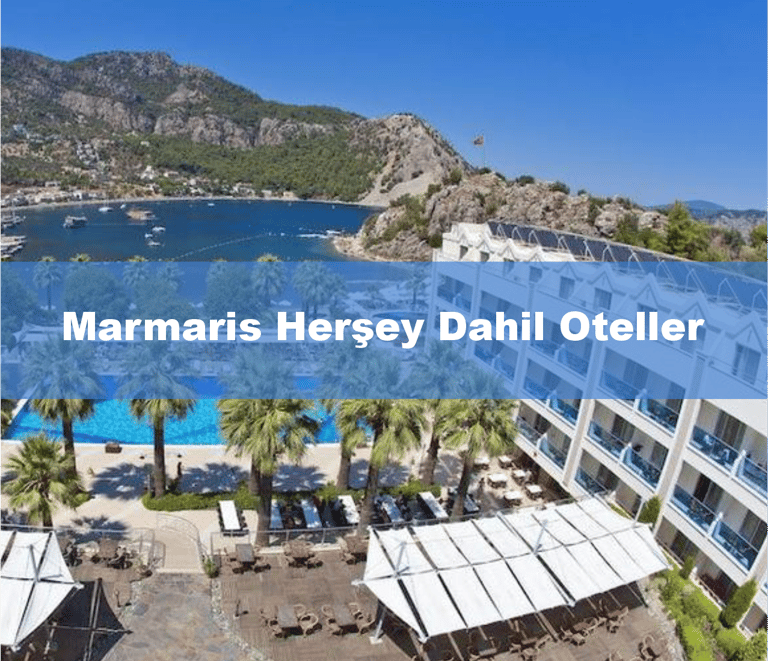 Marmaris’te En İyi Her Şey Dahil Oteller | Anında Rezervasyon