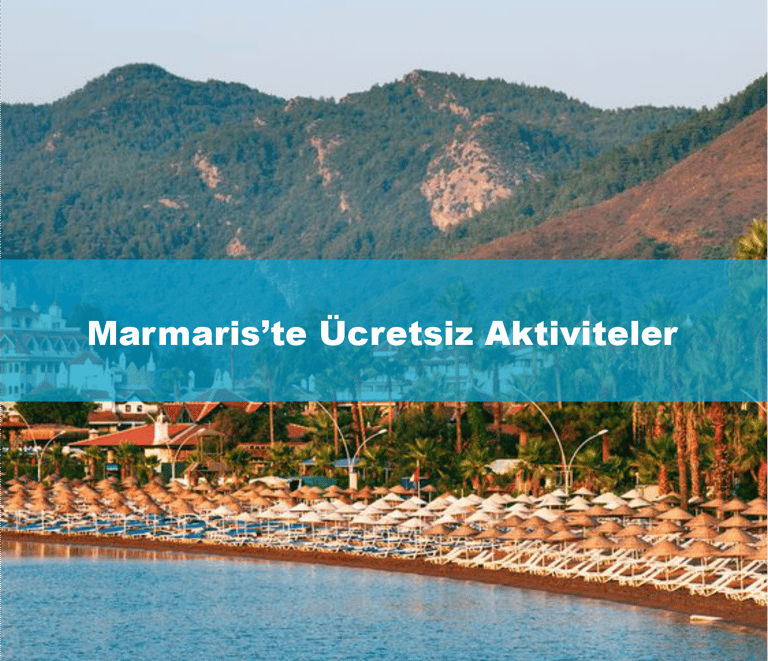 Marmaris'te Ücretsiz Aktiviteler | Anında Rezervasyon