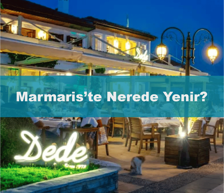 Marmaris’te Ne Yenir, Nerede Yenir? En İyi 10 Mekan | Marmaris Restoranlar