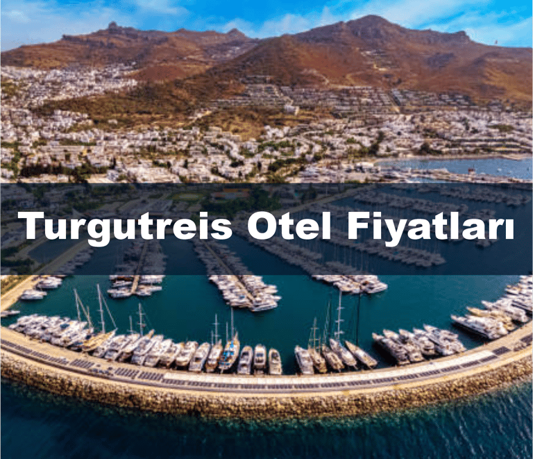 Turgutreis Otel Fiyatları | Anında Rezervasyon