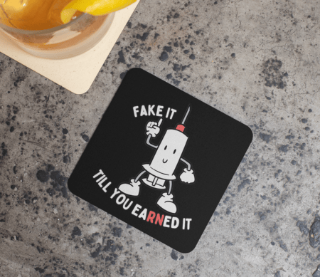 earned it coaster