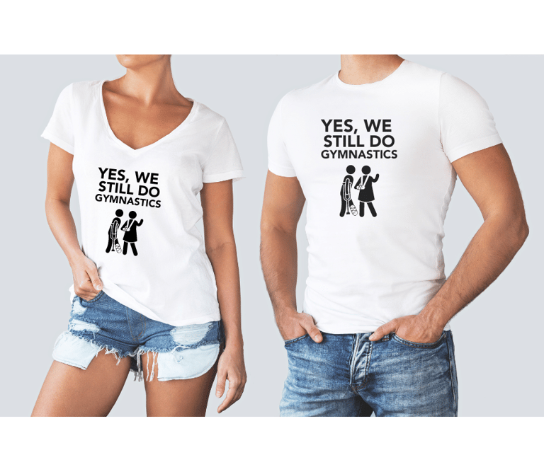 Yes we still do gymnastics- Cimnastik tutku tişörtü