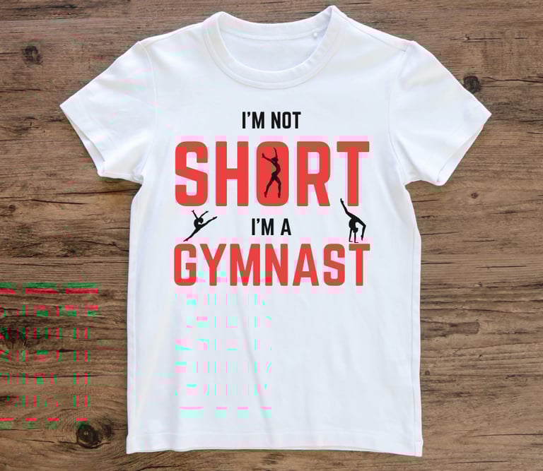 I'm not short I'm a gymnast - Cimnastik tutku tişörtü