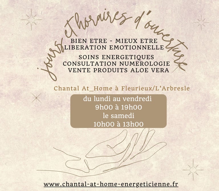 jours ouverture chantal at home energeticienne  bien être