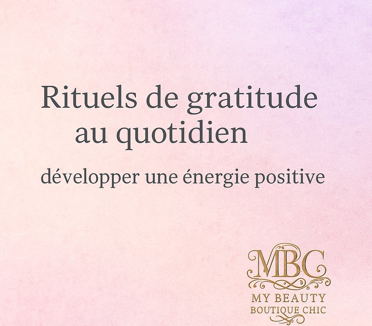 Rituels de gratitude au quotidien