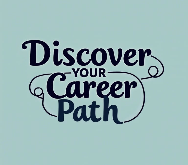 Discover Your Career Path