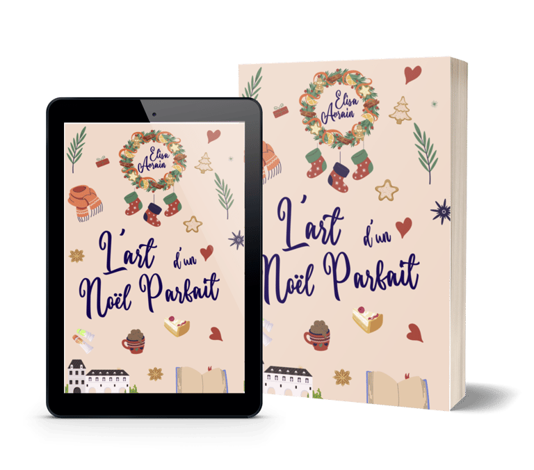 L'Art d'un Noël parfait, la romance de Noël d'Elisa Avrain.