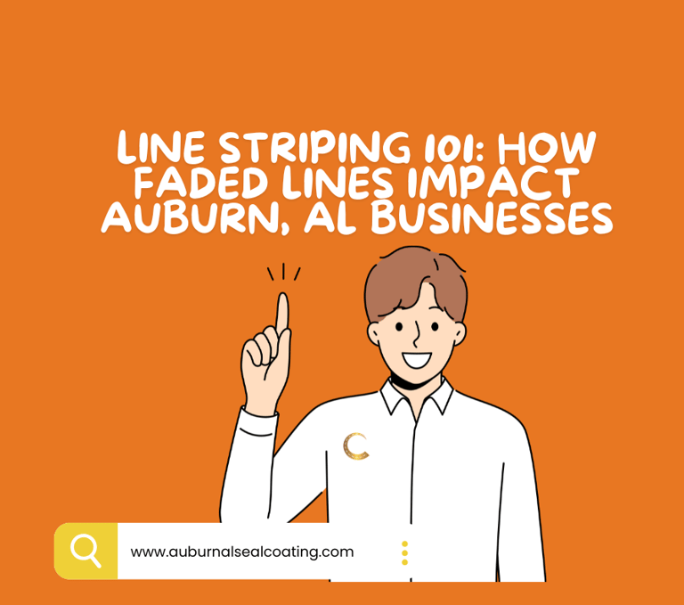 Line Striping 101 How Faded Lines Impact Auburn, AL Businesses