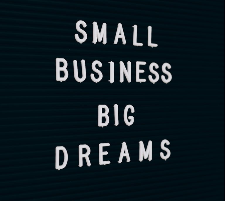 a small business sign that says small business big dreams
