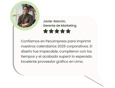 Testimonio sobre impresión de calendarios corporativos 2026 en Lima con Peruimpress