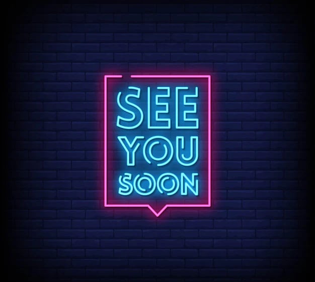 a neon - lit neon sign that says see you soon