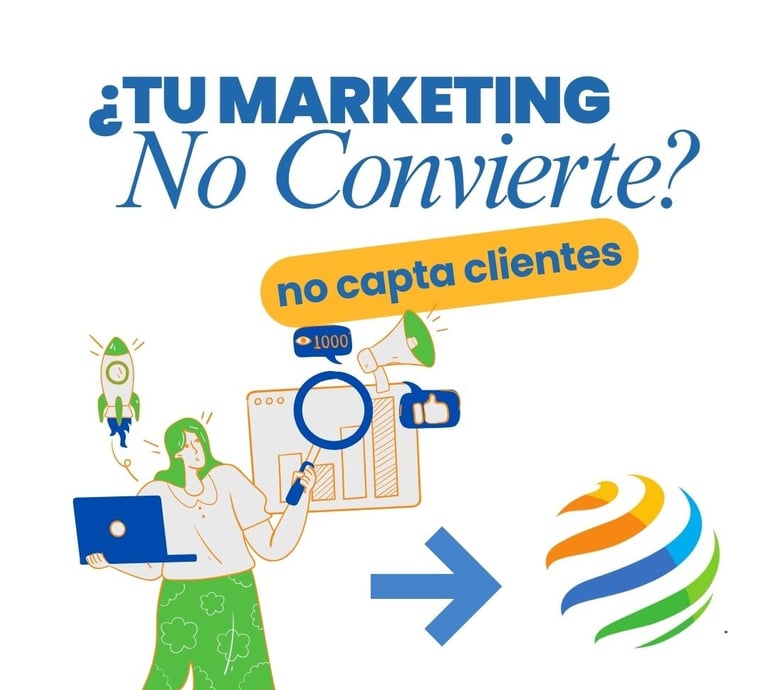 Tu marketing no convierte, no capta clientes,, nosotros te ayudamos