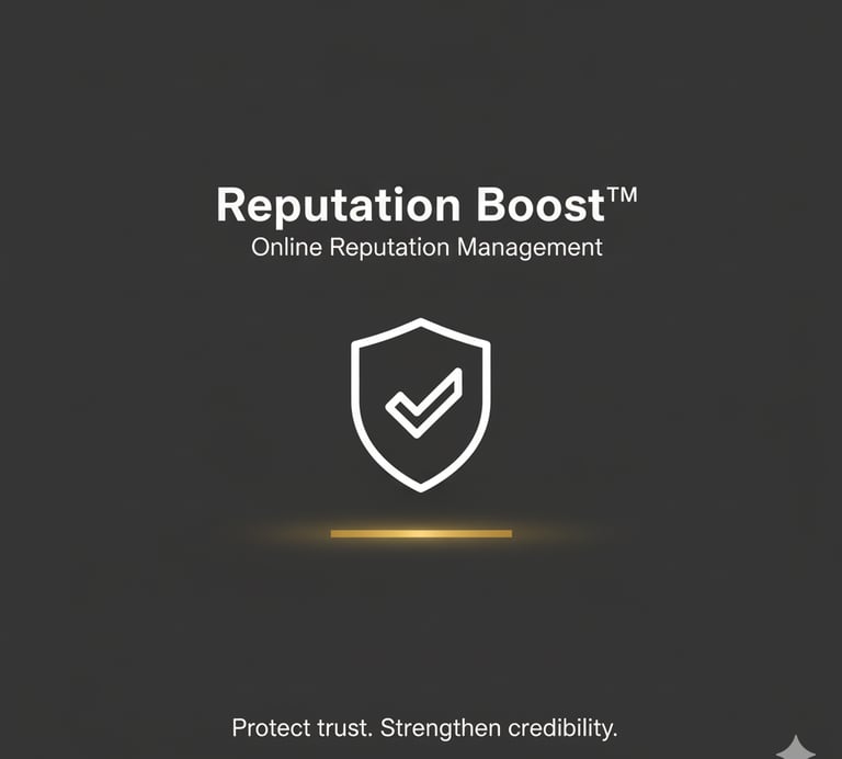 Reputation Boost™ is pure Online Reputation Management.