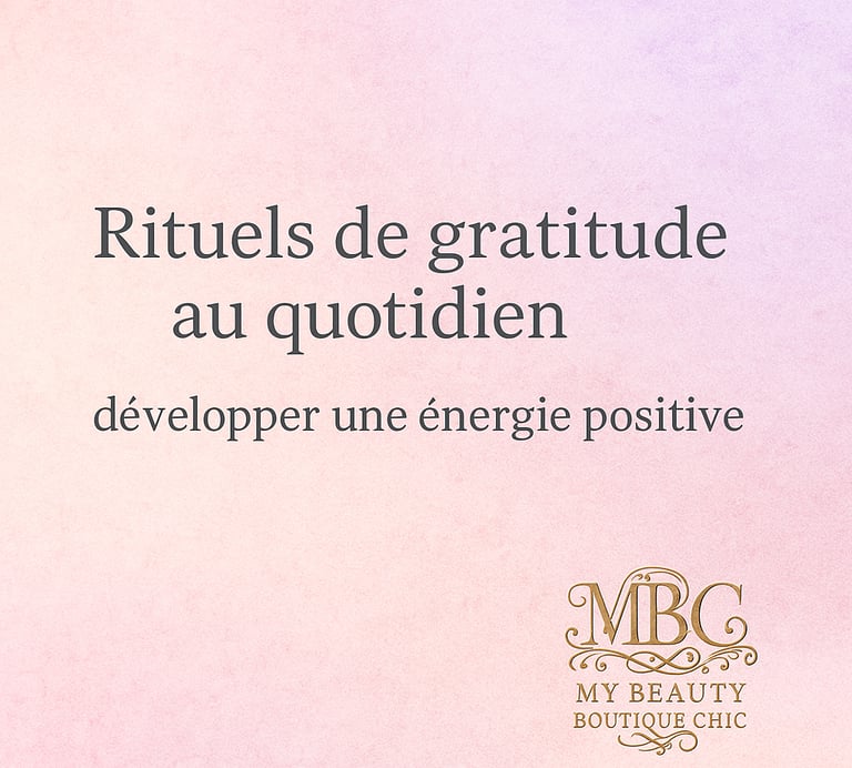 Rituels de gratitude au quotidien
