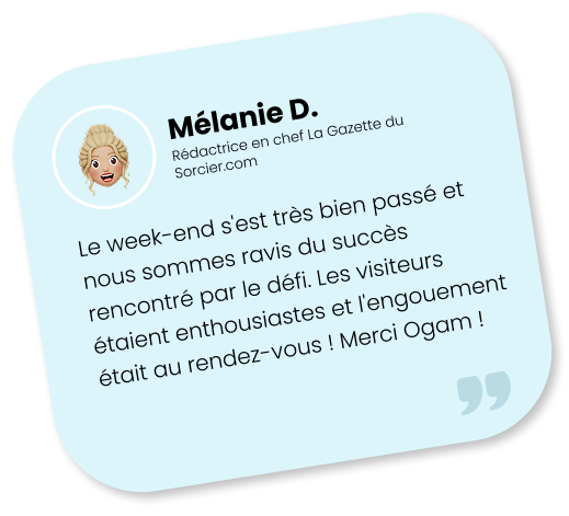 Témoignage de Mélanie D., rédactrice en chef de La Gazette du Sorcier, sur le succès d’un événement accompagné par Ogam.