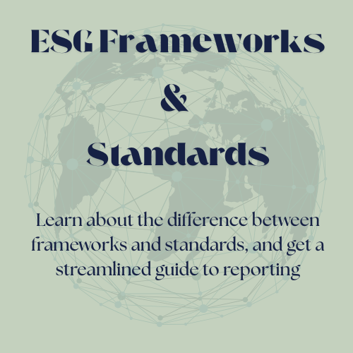 ESG Frameworks and Standards