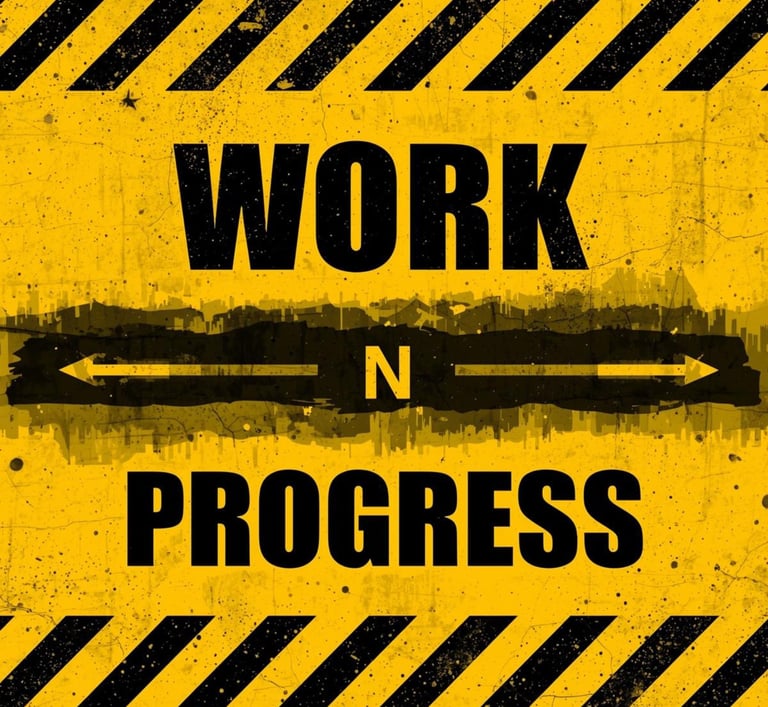 Work In Progress (Work 'N Progress)