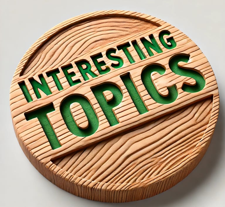 Interesting Topics carved into a circular piece of wood.