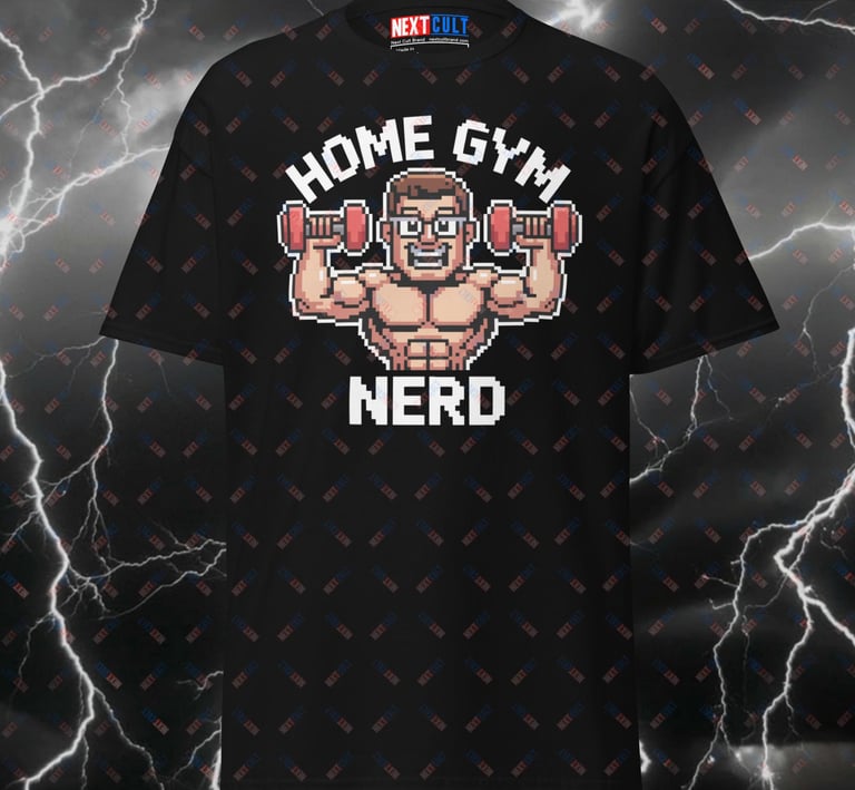 Funny Gym Shirt for Lifters - Home Gym Nerd Pump Cover Tee - Bodybuilding & Powerlifting Meme T-Shir