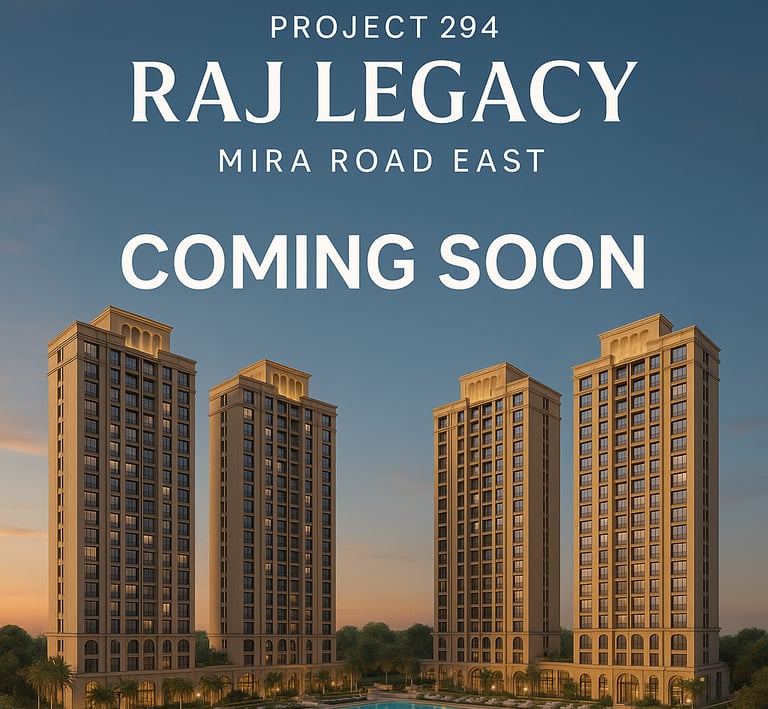 294 RAJ LEGACY MIRA ROAD EAST, 294 RAJ LEGACY, KANAKIA, MIRA ROAD EAST