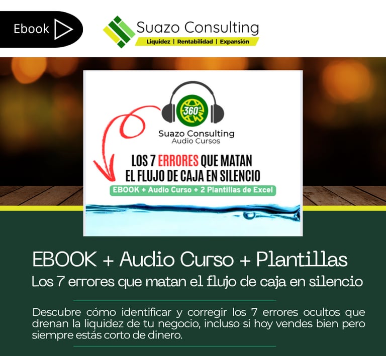Ebook y audio curso de Suazo Consulting sobre los 7 errores que están matando el flujo de caja