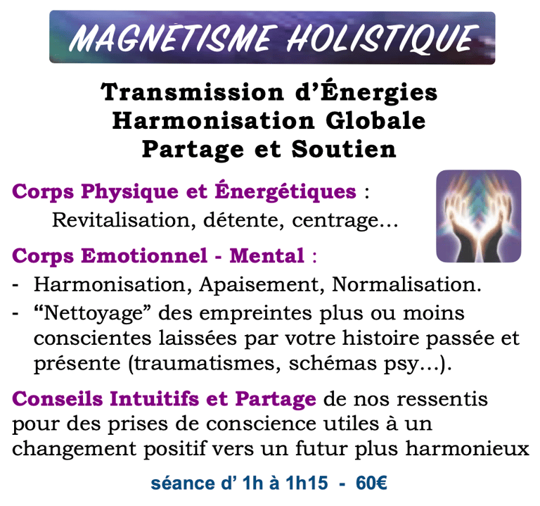 séance de magnétisme holistique harmonisation transmission d'énergies curatives