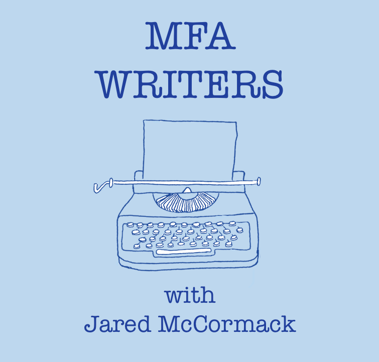 Host Jared McCormack describes the MFA Writers podcast, launching in June 2020.