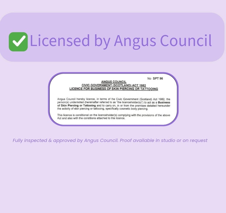Piercing by Jooles Angus Council piercing studio licence displayed for customers