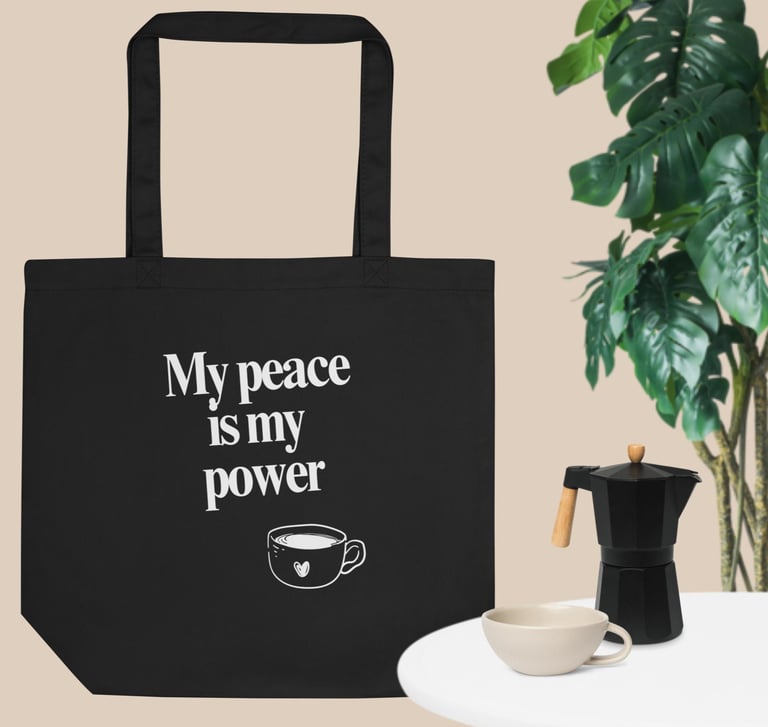 black tote bag with quote my peace is my power