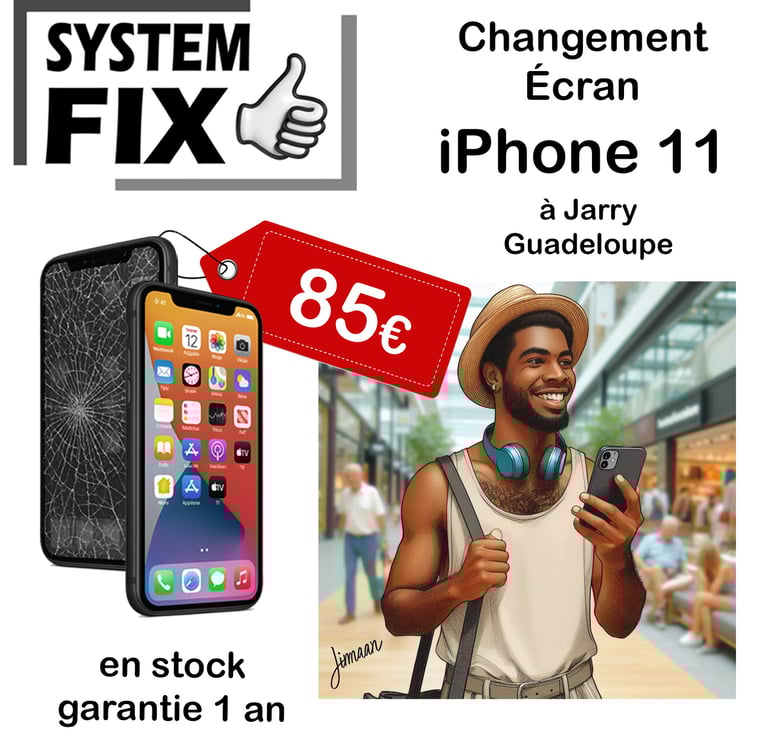 réparation écran iPhone 11 en Guadeloupe, à Jarry