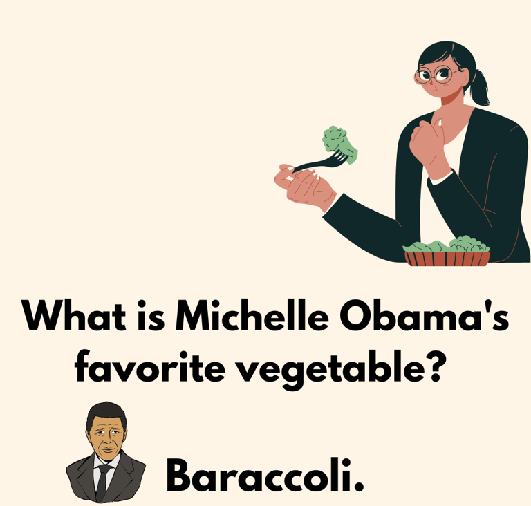 POTUS Jokes: What's Michelle Obama's favorite vegetable? Baraccoli.