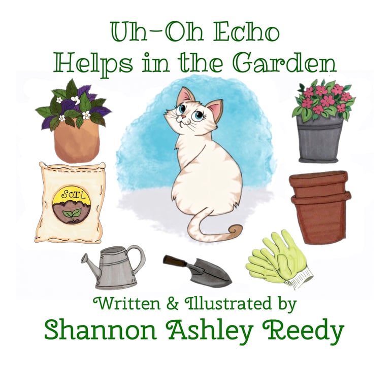 New children's book by Shannon Ashley Reedy, "Uh-Oh Echo Helps in the Garden"