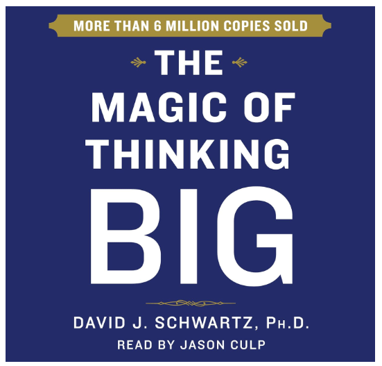 the magic of thinking big