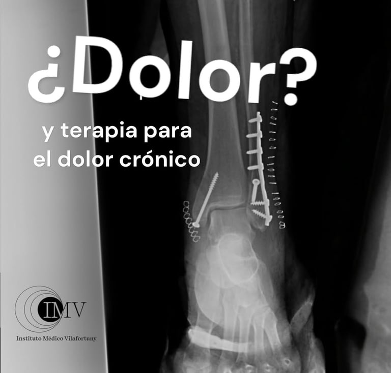 Tratamiento del Dolor, Medicina del Dolor Crónico, Instituto Médico Vilafortuny, Cambrils, Tarragona