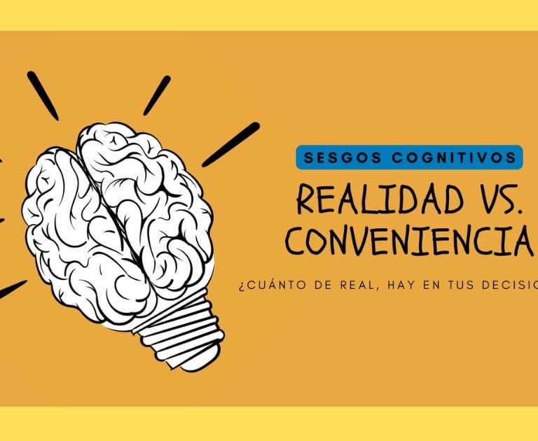 Realidad vs. Conveniencia! Sesgos Cognitivos