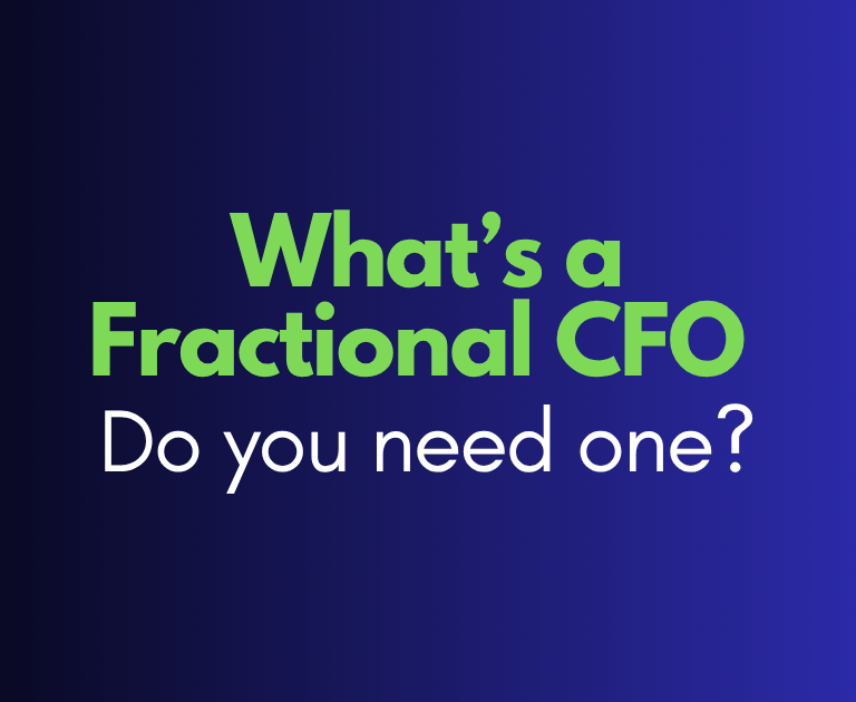 Text graphic asking what is a fractional CFO and do you need one on a blue gradient background.