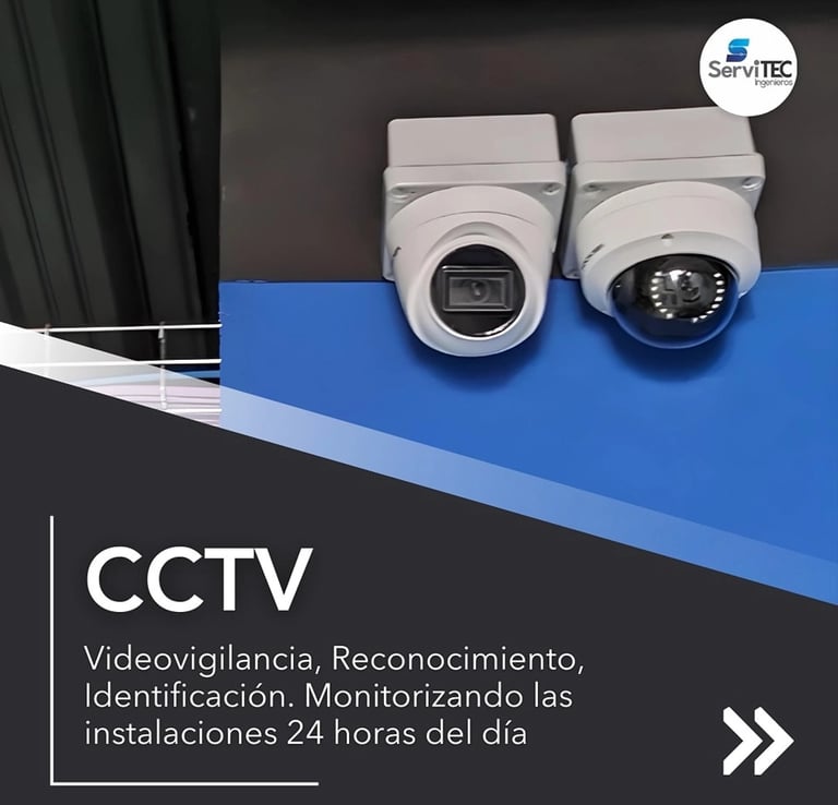 Sistema CCTV de videovigilancia para seguridad y monitoreo de instalaciones