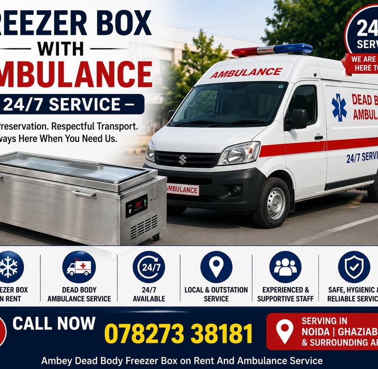 Freezer Box With Ambulance – 24/7 Service Need a freezer box with ambulance service