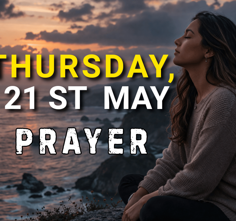 Thursday 21st May Prayer