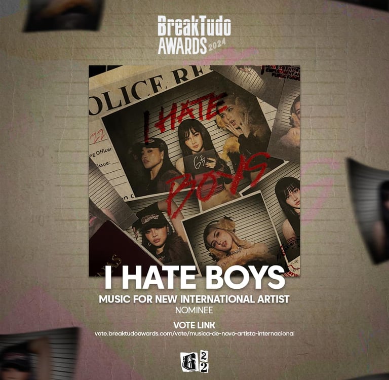 BreakTudo Awards, G22, "I Hate Boys,"