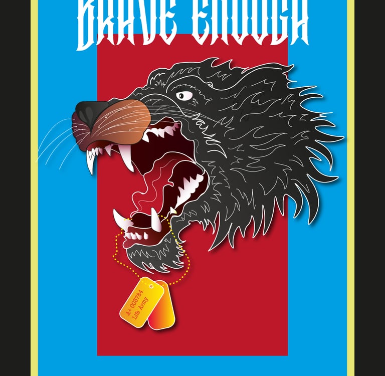 A fierce black wolf illustration with the text Brave Enough and yellow military dog tags.