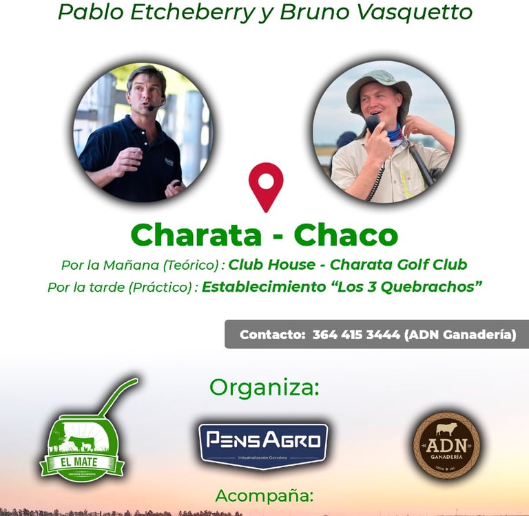 pablo Etcheberry de Pensagro y bruno Vasquetto de el mate estara disertando sobre ganaderia en chaco