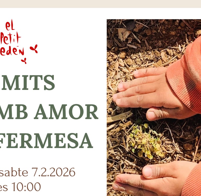 Nature School, Conscious and Respectful Education -  El Petit Edén, Barcelona