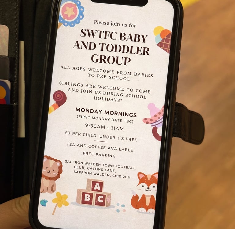 Baby and toddler group poster for SWTFC Baby & Toddler Group held Monday mornings at Saffron Walden Town Football Club