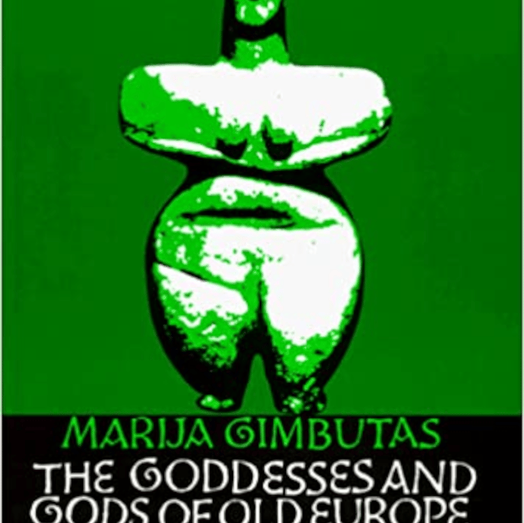 Gods and Goddesses of  Old Europe