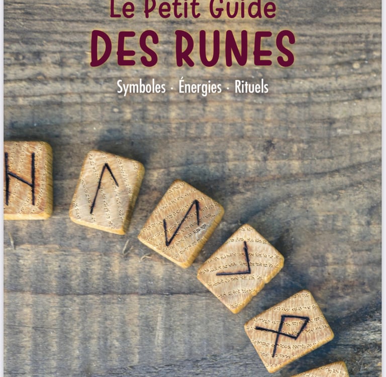 Le Petit Guide des Runes : Symboles - Énergies - Tirages