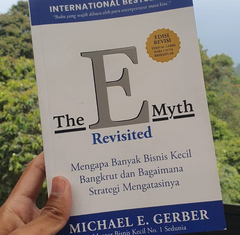15 Pelajaran Penting dari Buku “The E-Myth Revisited” yang Bisa Menyelamatkan Bisnis Anda dari Kegagalan