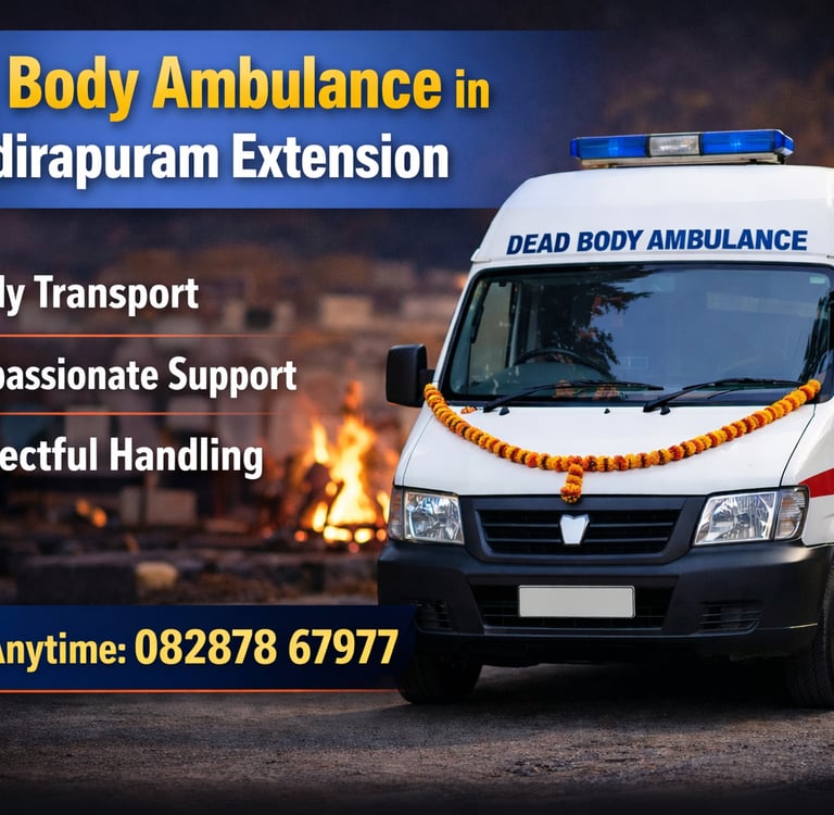 Dead Body Ambulance in Indirapuram Extension 